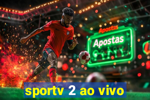 sportv 2 ao vivo